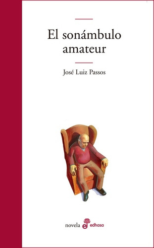 Sonambulo Amateur, El - Jose Luiz Passos