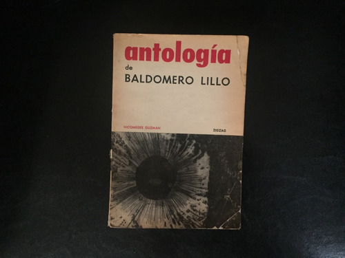 Antología De Baldomero Lillo Nicomedes Guzmán