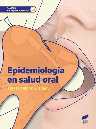 Libro Epidemiologia En Salud Oral - Munoz, Teresa