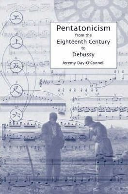 Pentatonicism From The Eighteenth Century To Debussy - Je...