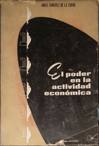 El Poder En La Actividad Economica-angel Sanchez De La Torre