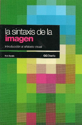Libro La Sintaxis De La Imagen De Donis A. Dondis