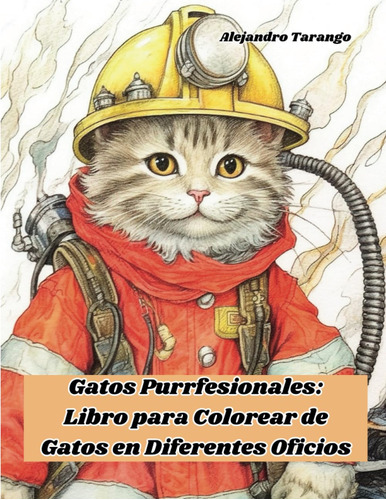 Gatos Purrfesionales: Libro Para Colorear De Gatos En Difere