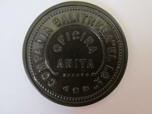 Antigua Ficha Salitrera Of Anita El Loa Vale $ 1 Pulperia 