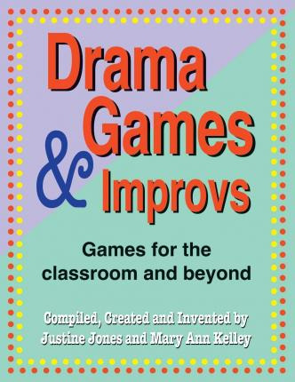 Libro Drama Games & Improvs : Games For The Classroom & B...