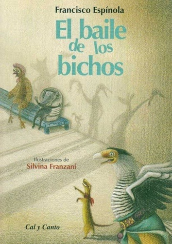 Baile De Los Bichos, El - Francisco Espinola