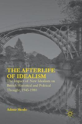 Libro The Afterlife Of Idealism - Admir Skodo