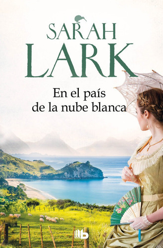En El País De La Nube Blanca, De Lark, Sarah. Editorial B De Bolsillo En Español