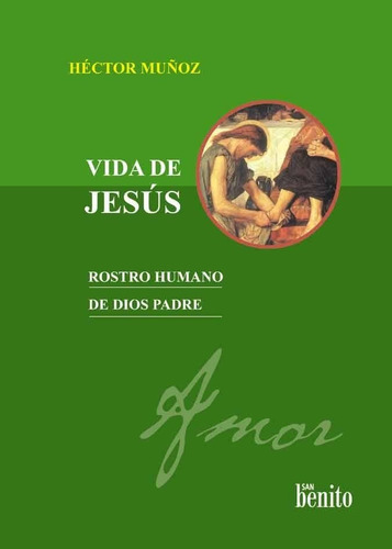 Vida De Jesús - Héctor Muñoz