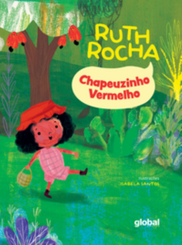 Chapeuzinho Vermelho - (global Editora), De Rocha, Ruth. Editora Editora Global, Capa Mole Em Português