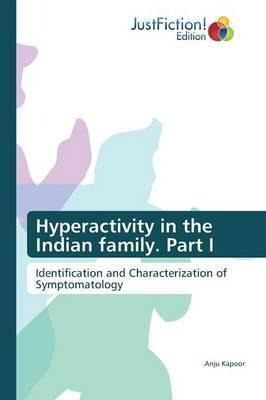 Libro Hyperactivity In The Indian Family. Part I - Anju K...