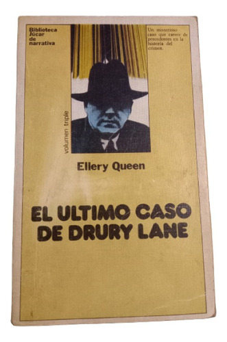 Ellery Queen. El Último Caso De Drury Lane