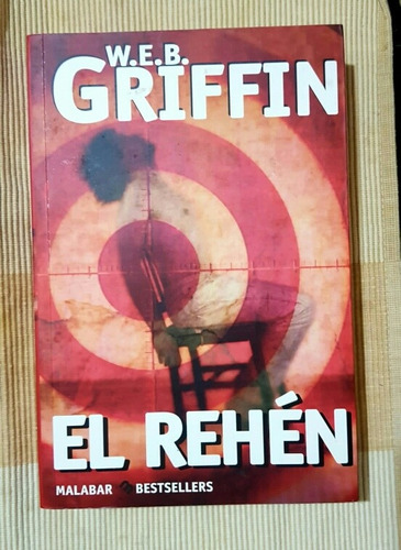 El Rehén W.e.b Griffin