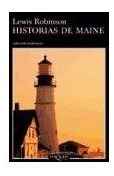 Libro Historias De Maine (coleccion Andanzas) De Robinson Le