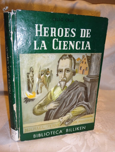 Héroes De La Ciencia.  Celso Cruz