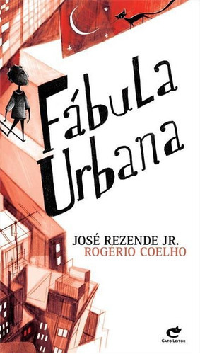 Fabula Urbana - 1ªed.(2021), De Jose Rezende Junior. Editora Gato Leitor, Capa Mole, Edição 1 Em Português, 2021