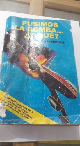 Atentado Vuelo De Cubana De Aviación Pusimos La Bomba