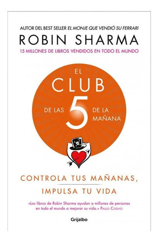 El Club De Las 5 De La Mañana. Controla Tus Mañanas, Impulsa