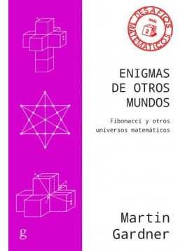 Libro Enigmas De Otros Mundos. Fibonacci Y Otros Universos M