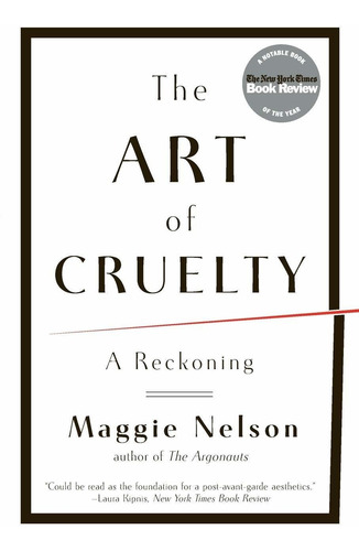 Libro The Art Of Cruelty: A Reckoning Nuevo