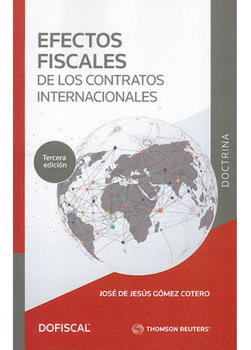 Efectos Fiscales De Los Contratos Internacionales - 3.ª Ed.