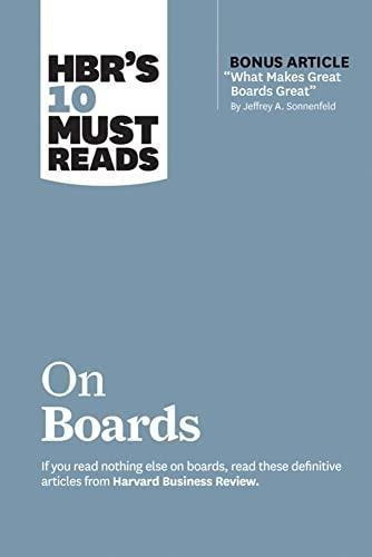 Hbrs 10 Must Reads On Boards (with Bonus Article What Make