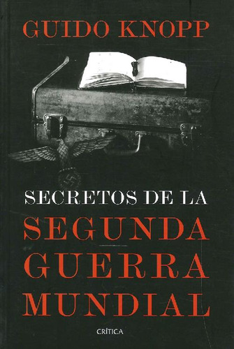 Libro Secretos De La Segunda Guerra Mundial De Guido Knopp