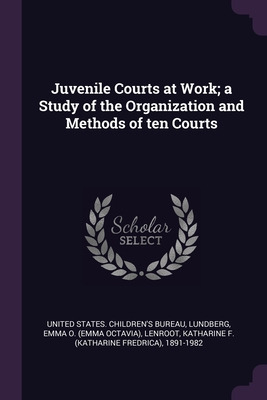 Libro Juvenile Courts At Work; A Study Of The Organizatio...