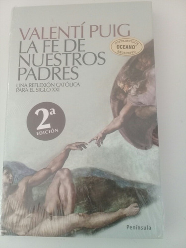 La Fé De Nuestros Padres. Valenti Puig. E. Península