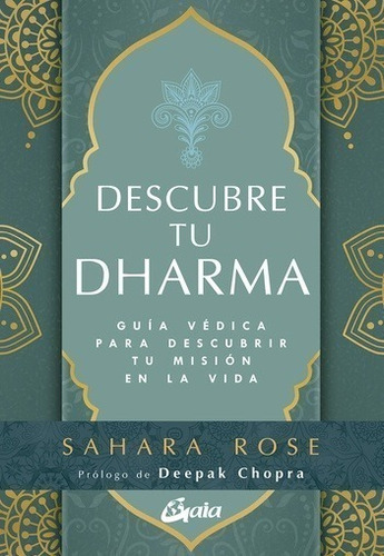 Descubre Tu Dharma - Sahara Rose - Gaia - Libro