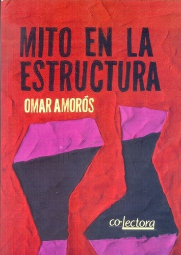 Mito En La Estructura - Omar Amoros