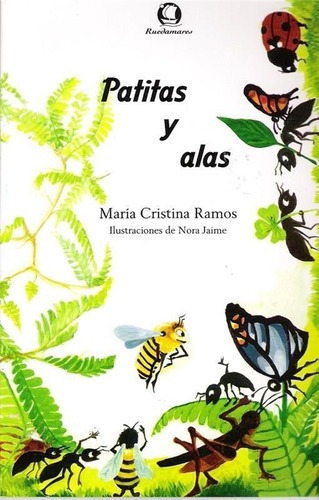 Patitas Y Alas, De Ramos, Maria Cristina. Editorial Ruedamares En Español