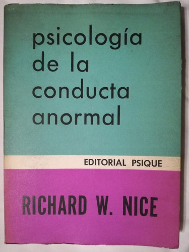 Psicología De La Conducta Anormal Nice, Richard W.