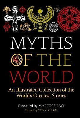 Libro Myths Of The World : An Illustrated Collection Of T...