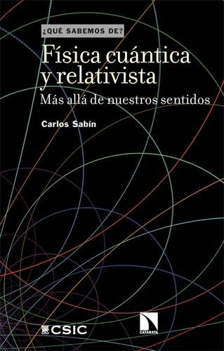 Libro Física Cuántica Y Relativista. Más Allá De Nuestros S