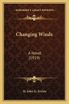 Libro Changing Winds: A Novel (1919) - Ervine, St John G.