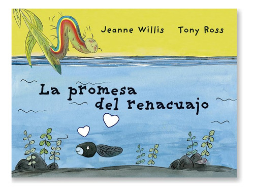 La Promesa Del Renacuajo - Willis, Jeanne