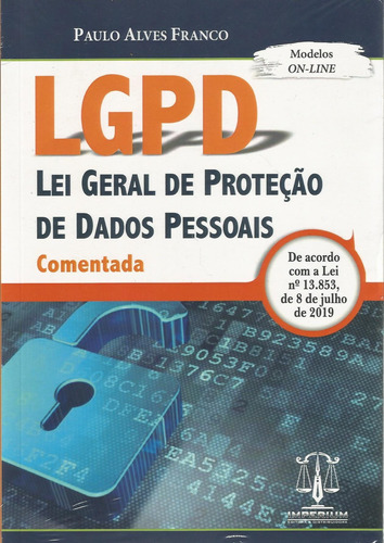 Lgpd - Lei Geral De Proteção De Dados - Comentada