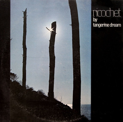 Tangerine Dream / Ricochet