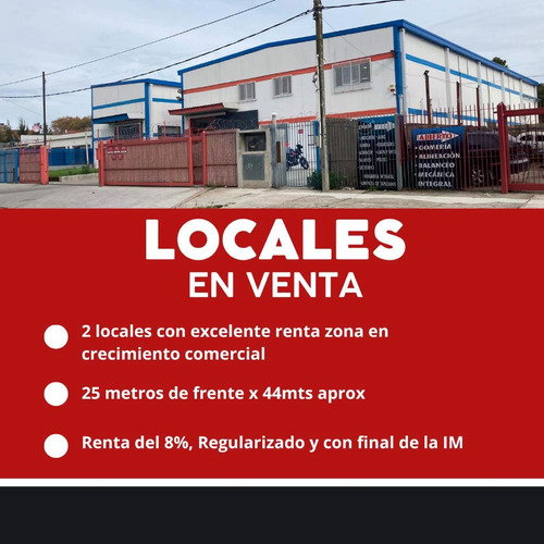 2 Locales Con Excelente Renta Zona En Crecimiento Comercial