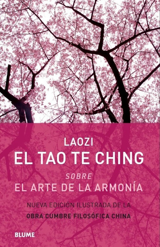 El Tao Te Ching. Nueva Edición Ilustrada Laozi