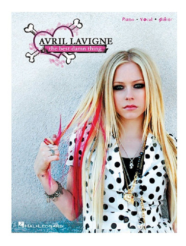 Avril Lavigne: The Best Damn Thing.
