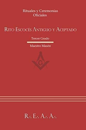 Libro: Ritual Del Rito Escocés Antiguo Y Aceptado - Terce&..