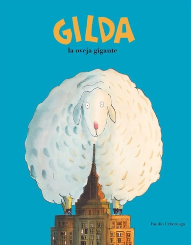 Gilda La Oveja Gigante Libro Emilio Urberuaga