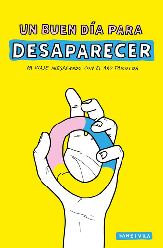 Libro Un Buen Dã­a Para Desaparecer - Sanz I Vila, Pau