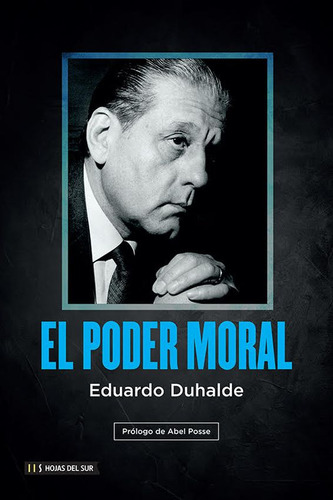 El Poder Moral - Eduardo Alberto Duhalde