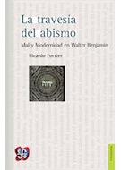 Libro Travesia Del Abismo Mal Y Modernidad En Walter Benjami