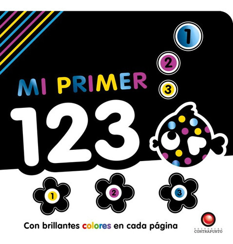 Libro Primeros Libros - Mi Primer 123, De Igloo Books. Editorial Contrapunto, Tapa Dura En Español, 2022