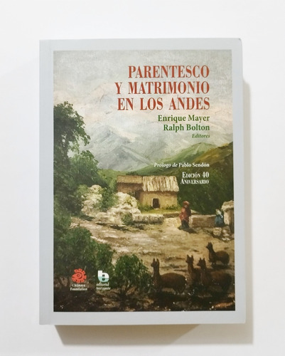 Parentesco Y Matrimonio En Los Andes -  Enrique Mayer