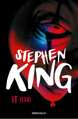 Libro It - Stephen King, De King, Stephen. Editorial Debolsillo, Tapa Blanda En Español